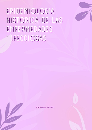 EPIDEMIOLOGIA HISTORICA DE LAS ENFERMEDADES INFECCIOSAS