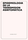 EPIDEMIOLOGIA DE LA TRANSMISION ASINTOMATICA