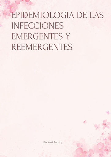 EPIDEMIOLOGIA DE LAS INFECCIONES EMERGENTES Y REEMERGENTES