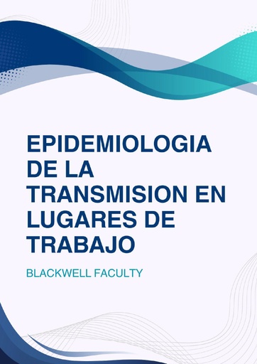 EPIDEMIOLOGIA DE LA TRANSMISION EN LUGARES DE TRABAJO