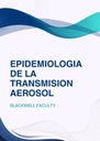 EPIDEMIOLOGIA DE LA TRANSMISION AEROSOL