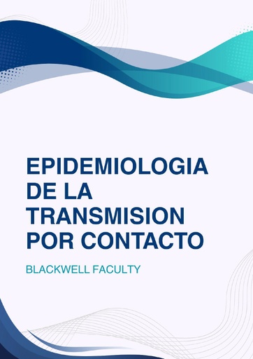 EPIDEMIOLOGIA DE LA TRANSMISION POR CONTACTO