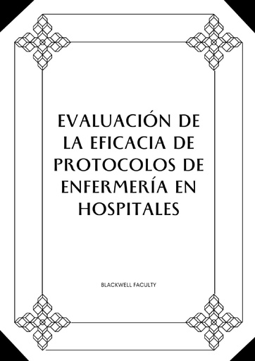 EVALUACIÓN DE LA EFICACIA DE PROTOCOLOS DE ENFERMERÍA EN HOSPITALES