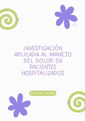 INVESTIGACIÓN APLICADA AL MANEJO DEL DOLOR EN PACIENTES HOSPITALIZADOS