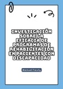 INVESTIGACIÓN SOBRE LA EFICACIA DE PROGRAMAS DE REHABILITACIÓN EN PACIENTES CON DISCAPACIDAD