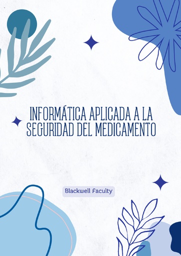 INFORMÁTICA APLICADA A LA SEGURIDAD DEL MEDICAMENTO