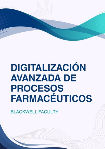 DIGITALIZACIÓN AVANZADA DE PROCESOS FARMACÉUTICOS