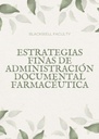 ESTRATEGIAS FINAS DE ADMINISTRACIÓN DOCUMENTAL FARMACÉUTICA