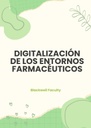 DIGITALIZACIÓN DE LOS ENTORNOS FARMACÉUTICOS