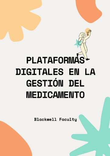 PLATAFORMAS DIGITALES EN LA GESTIÓN DEL MEDICAMENTO