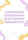 COMPETENCIAS COMUNICATIVAS EN EL CONTEXTO FARMACÉUTICO