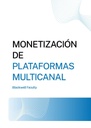 MONETIZACIÓN DE PLATAFORMAS MULTICANAL