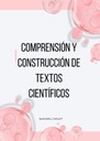COMPRENSIÓN Y CONSTRUCCIÓN DE TEXTOS CIENTÍFICOS