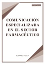 COMUNICACIÓN ESPECIALIZADA EN EL SECTOR FARMACÉUTICO