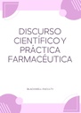 DISCURSO CIENTÍFICO Y PRÁCTICA FARMACÉUTICA