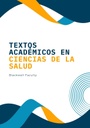 TEXTOS ACADÉMICOS EN CIENCIAS DE LA SALUD
