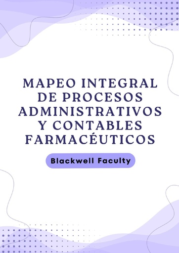 MAPEO INTEGRAL DE PROCESOS ADMINISTRATIVOS Y CONTABLES FARMACÉUTICOS