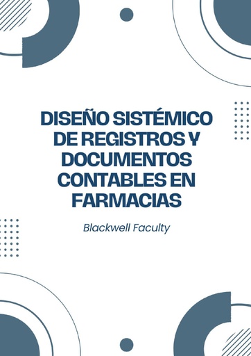 DISEÑO SISTÉMICO DE REGISTROS Y DOCUMENTOS CONTABLES EN FARMACIAS