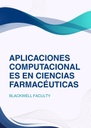 APLICACIONES COMPUTACIONALES EN CIENCIAS FARMACÉUTICAS