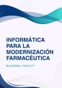 INFORMÁTICA PARA LA MODERNIZACIÓN FARMACÉUTICA