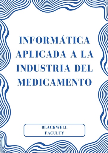 INFORMÁTICA APLICADA A LA INDUSTRIA DEL MEDICAMENTO
