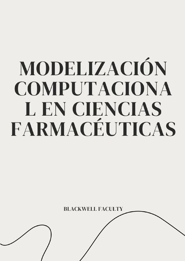 MODELIZACIÓN COMPUTACIONAL EN CIENCIAS FARMACÉUTICAS