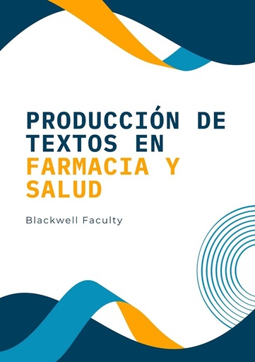 PRODUCCIÓN DE TEXTOS EN FARMACIA Y SALUD