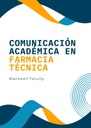 COMUNICACIÓN ACADÉMICA EN FARMACIA TÉCNICA