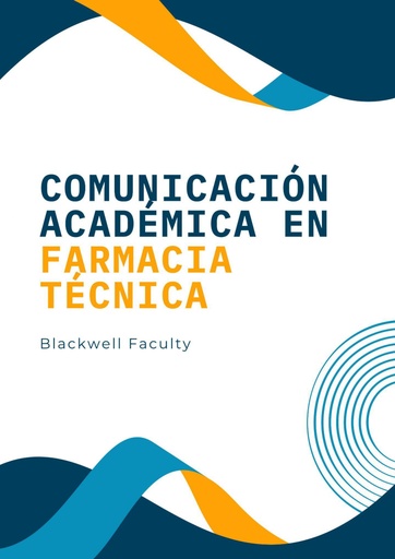 COMUNICACIÓN ACADÉMICA EN FARMACIA TÉCNICA
