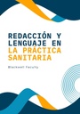 REDACCIÓN Y LENGUAJE EN LA PRÁCTICA SANITARIA