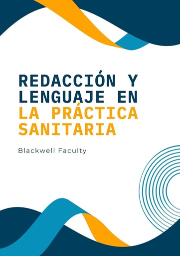 REDACCIÓN Y LENGUAJE EN LA PRÁCTICA SANITARIA