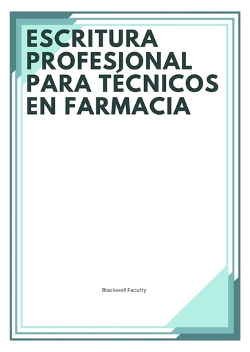 ESCRITURA PROFESIONAL PARA TÉCNICOS EN FARMACIA