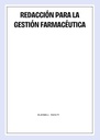 REDACCIÓN PARA LA GESTIÓN FARMACÉUTICA