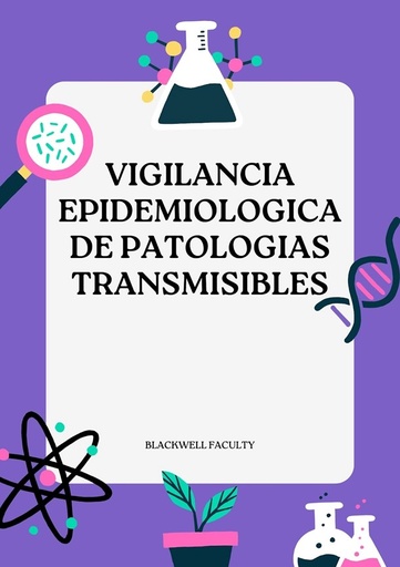 VIGILANCIA EPIDEMIOLOGICA DE PATOLOGIAS TRANSMISIBLES