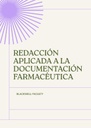 REDACCIÓN APLICADA A LA DOCUMENTACIÓN FARMACÉUTICA