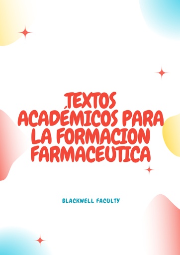 TEXTOS ACADÉMICOS PARA LA FORMACIÓN FARMACÉUTICA