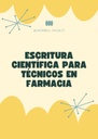 ESCRITURA CIENTÍFICA PARA TÉCNICOS EN FARMACIA