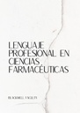 LENGUAJE PROFESIONAL EN CIENCIAS FARMACÉUTICAS