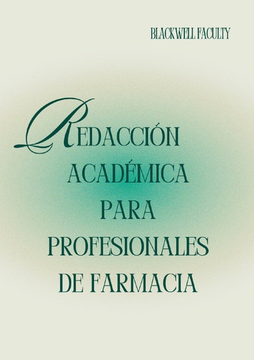 REDACCIÓN ACADÉMICA PARA PROFESIONALES DE FARMACIA