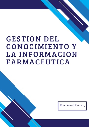 GESTION DEL CONOCIMIENTO Y LA INFORMACION FARMACEUTICA