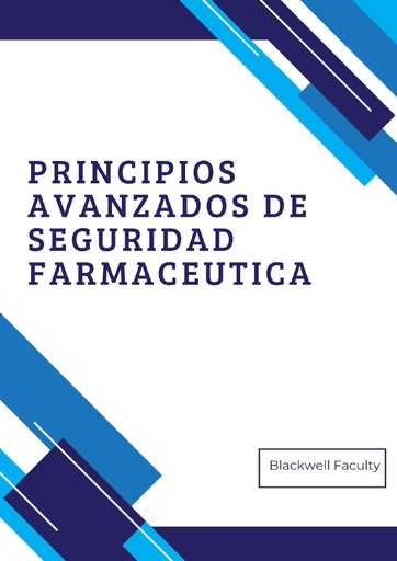 PRINCIPIOS AVANZADOS DE SEGURIDAD FARMACEUTICA