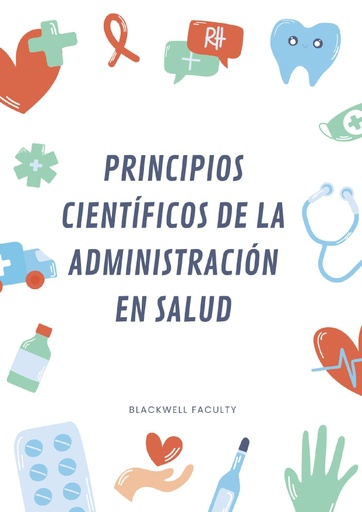 PRINCIPIOS CIENTÍFICOS DE LA ADMINISTRACIÓN EN SALUD
