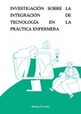 INVESTIGACIÓN SOBRE LA INTEGRACIÓN DE TECNOLOGÍA EN LA PRÁCTICA ENFERMERA