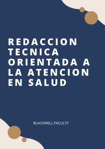 REDACCION TECNICA ORIENTADA A LA ATENCION EN SALUD