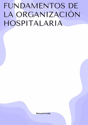 FUNDAMENTOS DE LA ORGANIZACIÓN HOSPITALARIA