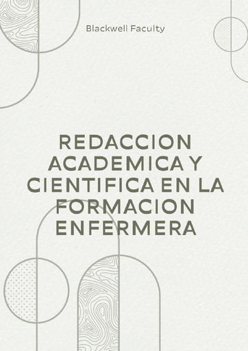 REDACCION ACADEMICA Y CIENTIFICA EN LA FORMACION ENFERMERA