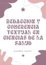 REDACCION Y COHERENCIA TEXTUAL EN CIENCIAS DE LA SALUD