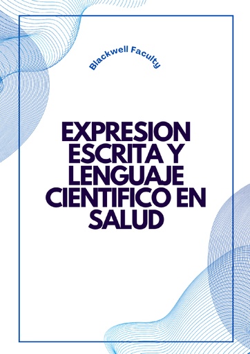 EXPRESION ESCRITA Y LENGUAJE CIENTIFICO EN SALUD
