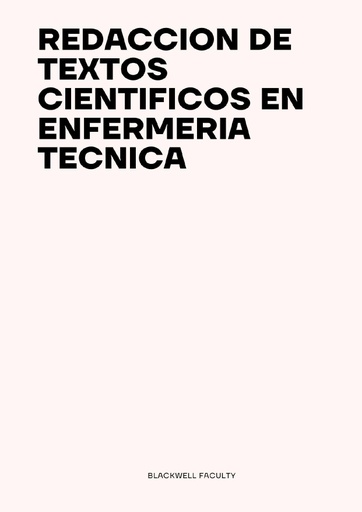 REDACCION DE TEXTOS CIENTIFICOS EN ENFERMERIA TECNICA