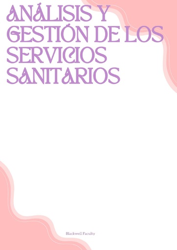 ANÁLISIS Y GESTIÓN DE LOS SERVICIOS SANITARIOS